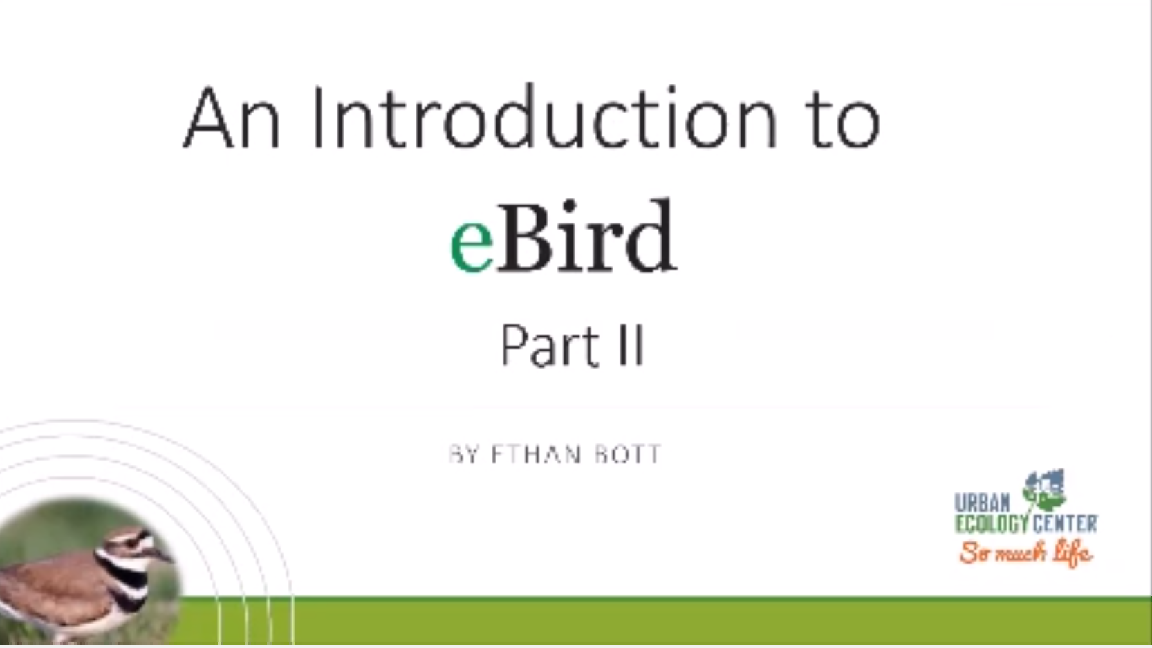 Intro to eBird: Part 2 (Recorded Live Lecture)
